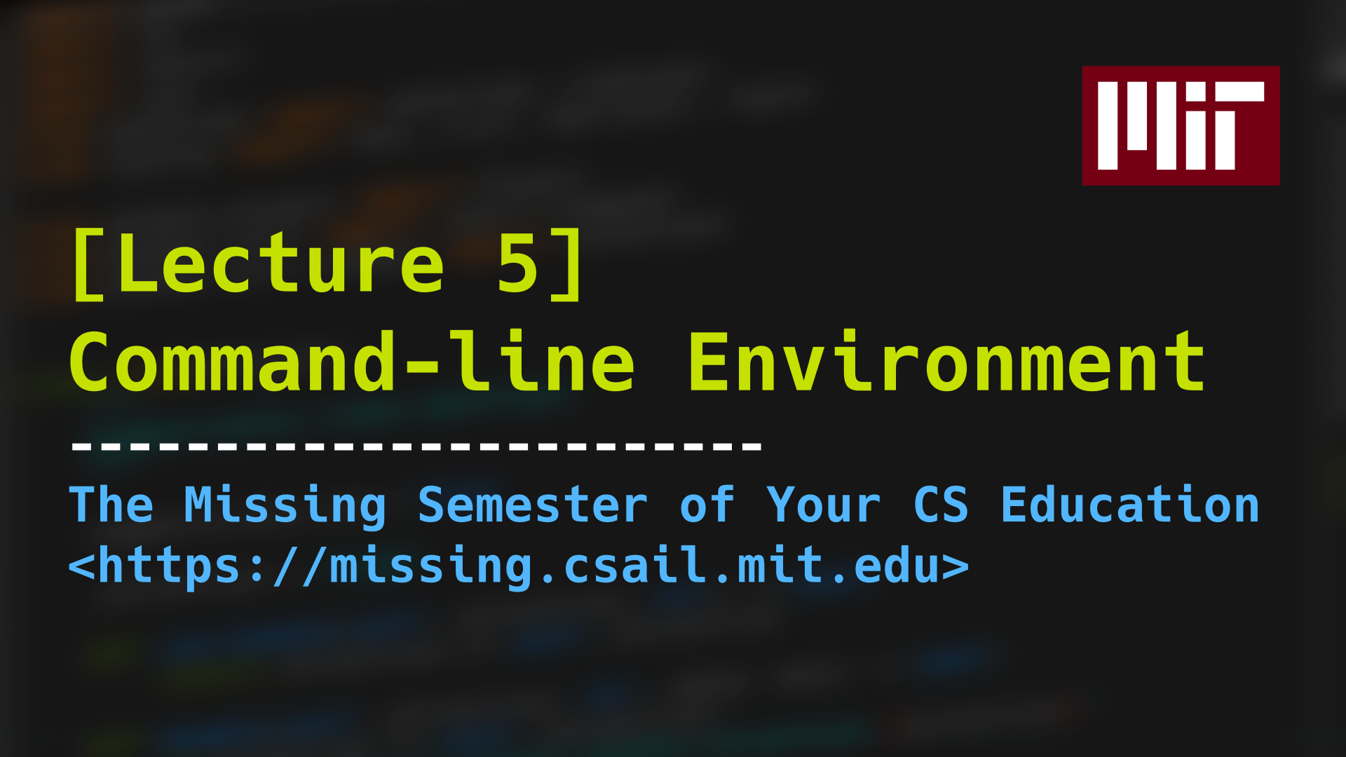 Command-line Environment · 你的 CS 教育中遺失的一學期